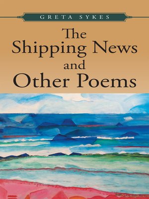 cover image of The Shipping News and Other Poems